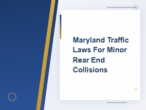 Maryland Laws for Minor Rear-End Collisions