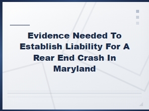 Proving Fault in a Maryland Rear-End Collision
